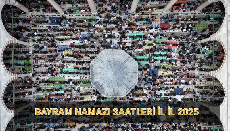 2025 Ramazan Bayramı Namazı Saatleri ve Kılınışı Hakkında Merak Edilenler