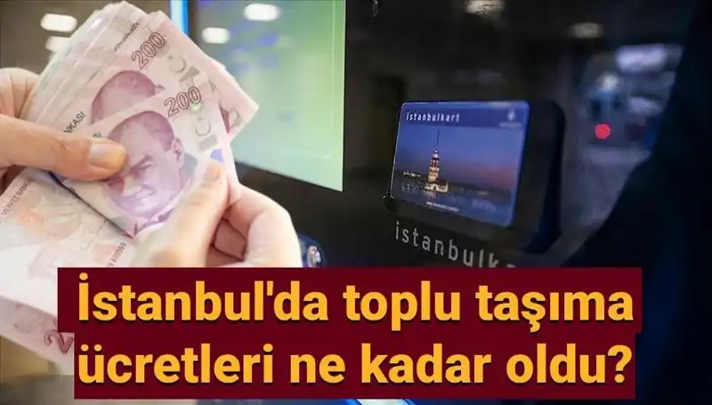 İstanbul toplu taşıma ücretlerinde son gelişmeler: Fiyatlar ne kadar arttı?